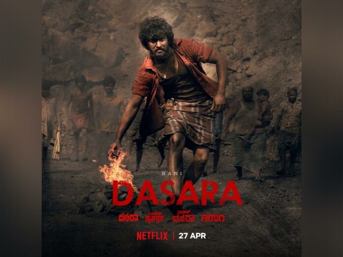 OTT: Netflix announces the streaming date of Nani's blockbuster Dasara